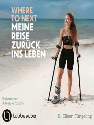 cover image of Where to Next. Meine Reise zurück ins Leben (Ungekürzt)
